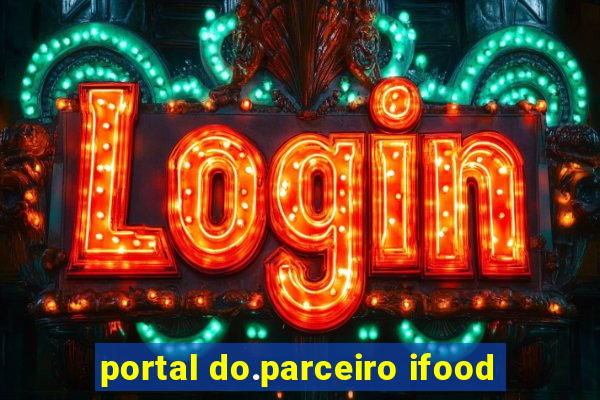 portal do.parceiro ifood